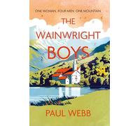 The Wainwright Boys: One woman… Four men… One mountain…