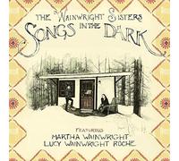 The Wainwright Sisters Songs in the Dark (CD) (US IMPORT)