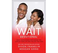 The Wait Devotional: Daily Inspirations for Finding the Love of Your Life and the Life You Love