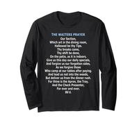 The Waiters Prayer Long Sleeve T-Shirt