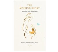 THE WAITING HEART: A Biblical Baby Shower Gift