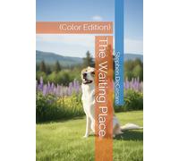 The Waiting Place: (Color Edition)