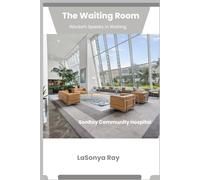 The Waiting Room: Wisdom Speaks in Waiting