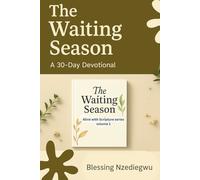 The Waiting Season: A 30-Devotional (Alive with scripture series)