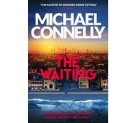 The Waiting : The Brand New Ballard & Bosch Thriller