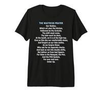 The Waitress Prayer Premium T-Shirt