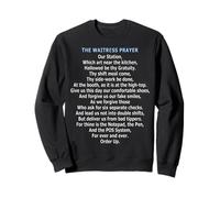 The Waitress Prayer Sweatshirt