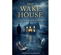 The Wake House