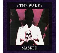 The Wake - Masked