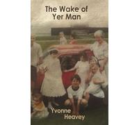 The Wake of Yer Man