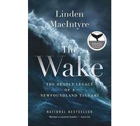 The Wake: The Deadly Legacy of a Newfoundland Tsunami