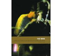 The Wake - The Wake - Live at the Hacienda