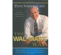 The Wal Mart Way: The Inside Story of the Success of the World's Largest Company
