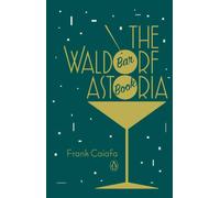 The Waldorf Astoria Bar Book