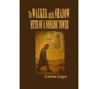 THE WALKER AND HIS SHADOW. MYTH OF A NOMADIC TOWER