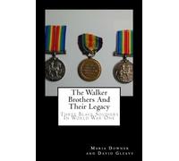 The Walker Brothers And Their Legacy: Three Black Soldiers In World War One
