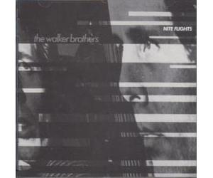 The Walker Brothers - Nite Flights