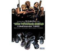 Robert Kirkman - The Walking Dead Compendium Volume 3 - Paperback