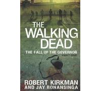 [ THE WALKING DEAD: THE FALL OF THE GOVERNOR, PART ONE (WALKING DEAD) ] by Kirkman, Robert ( Author) Oct-2013 [ Hardcover ]
