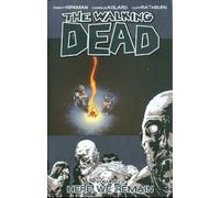 The Walking Dead, Vol. 9: Here We Remain by Robert Kirkman (2009-01-07)