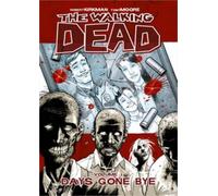 The Walking Dead Volume 1: Days Gone Bye by Robert Kirkman (English) Paperback B
