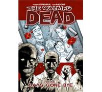 The Walking Dead Volume 1: Days Gone Bye, Robert K