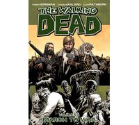 The Walking Dead Volume 19: March to War