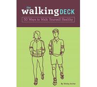 The Walking Deck: 50 Ways To Walk Yourself Healthy