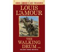 The Walking Drum: A Novel (Louis L'Amour's Lost Treasures)