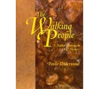 The Walking People: A Native American Oral History