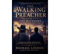 The Walking Preacher Book 4: The witnesses before the nations