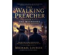 The Walking Preacher Book 4: The witnesses before the nations