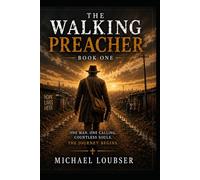 The Walking Preacher: Book One