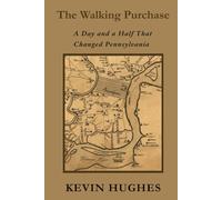 The walking purchase: A day and a half that changed Pennsylvania
