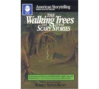 The Walking Trees: And Other Scary Stories (American Storytelling)