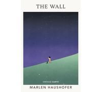 The Wall: The gripping dystopian cult classic (Vintage Earth)
