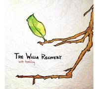 The Walla Recovery - With Trembling...