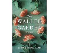 The Walled Garden: A Novel