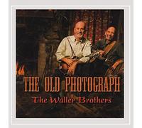 The Waller Brothers - The Old Photograph