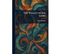 The Wallet of Kai Lung