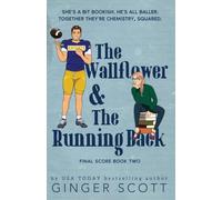 The Wallflower & The Running Back: 2 (Final Score)