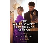 The Wallflower's Last Chance Season: Book 2 (Least Likely to Wed)