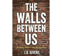The Walls Between Us: "We're not waiting to be heard anymore."