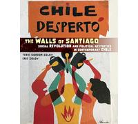 The Walls of Santiago: Social Revolution and Political Aesthetics in Contemporary Chile: 30 (Protest, Culture & Society, 30)