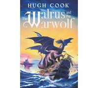 The Walrus and the Warwolf: 4 (Chronicles of an Age of Darkness)