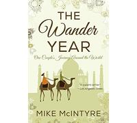 The Wander Year: One Couple's Journey Around the World