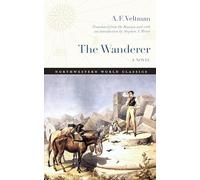 The Wanderer: A Novel (Northwestern World Classics)