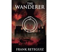 The Wanderer: A Science Fiction Horror Story (American Lore)