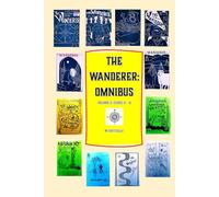 The Wanderer: Omnibus: Volume II - Issues 9-16