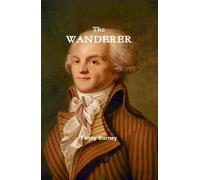 The Wanderer; or, Female Difficulties